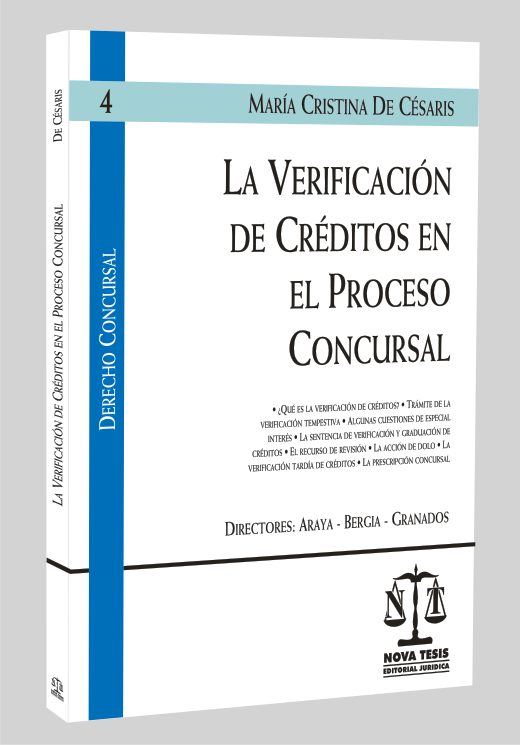 Serie Derecho Concursal 4 / La Verificaci�n de Cr�ditos en el Proceso Concursal